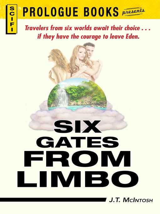 Title details for Six Gates from Limbo by J.T. McIntosh - Available